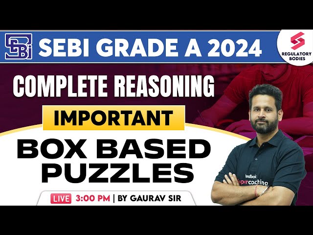 Reasoning SEBI Grade A | NABARD Grade A | RBI Grade B Reasoning | Box Based Puzzles | Gaurav Singh