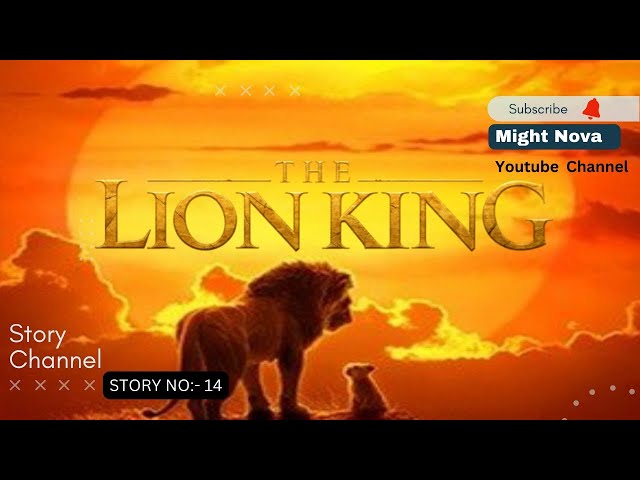 The lion king - Might Nova #story  #entertainment