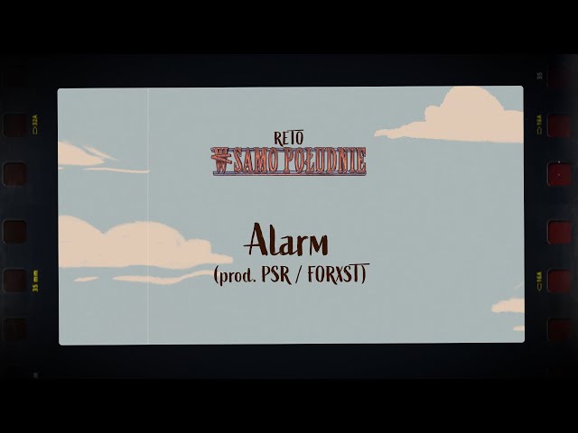 ReTo - Alarm (prod. PSR/FORXST)