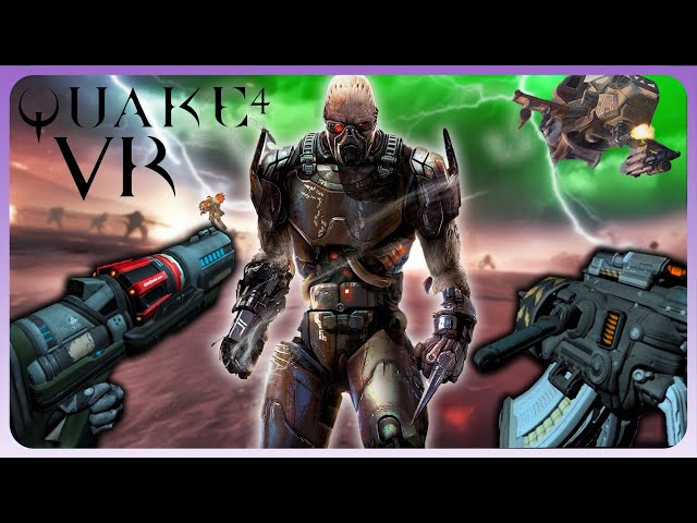 Quake 4 in VR: A Blast from the Past