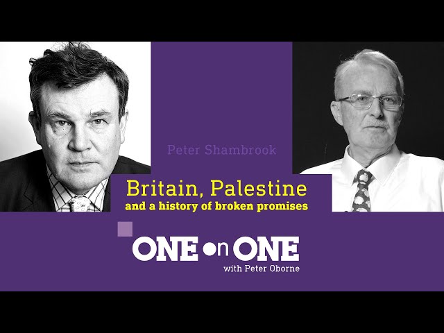 One on One: Britain, Palestine and a history of broken promises