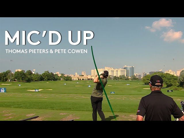 Mic'D Up | Thomas Pieters' Golf Lesson With Pete Cowan | 2020 DP World Tour Championship