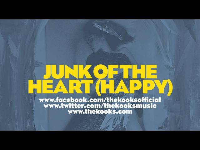 The Kooks - Junk Of The Heart (Happy)