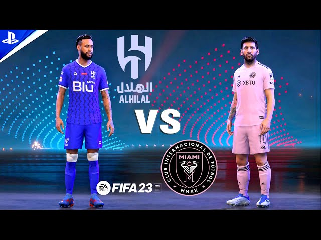 FIFA 23 - Neymar Jr. vs Messi - Al Hilal vs Inter Miami FC | Full Match | PS5 Gameplay - 4K HDR