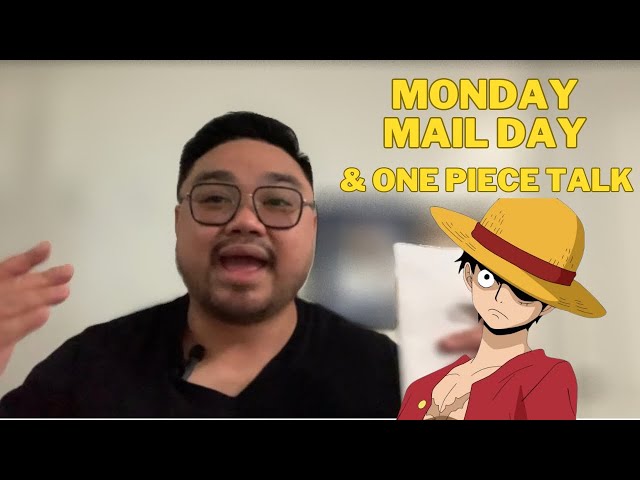 Monday Mail Day & One Piece Talk