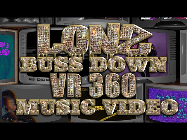 Lonz - Buss Down (VR 360 Official Music Video)