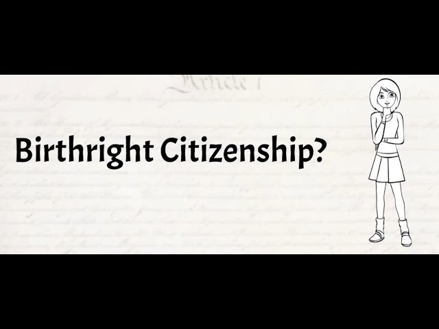 Birthright Citizenship