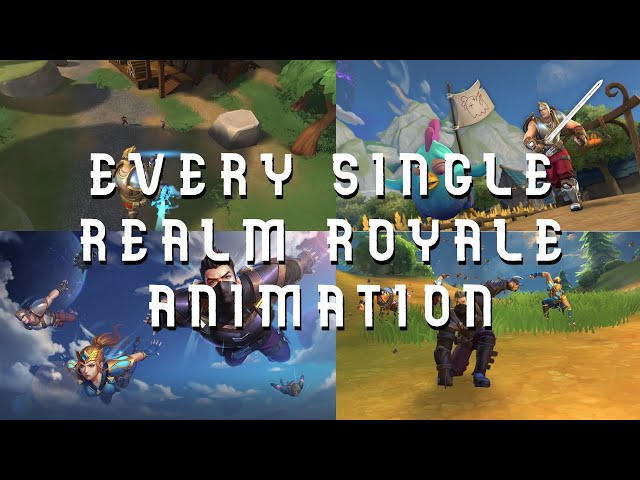 [4K] [HDR] EVERY Realm Royale Animation