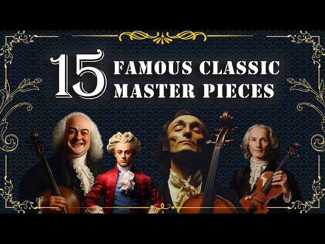 15 Most Famous Classical Masterpieces You've Probably Heard But Don't Know the Names