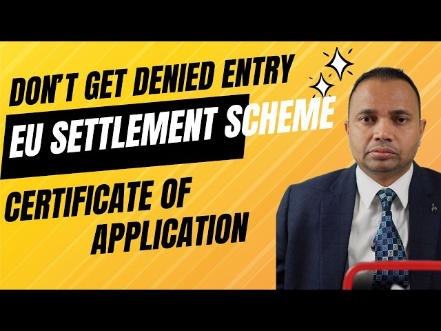 EU Settlement Scheme: COA Holders – Avoid UK Border Issues!