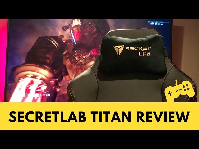 Secretlab Titan Review : Can a Gaming Chair Up Your Game?