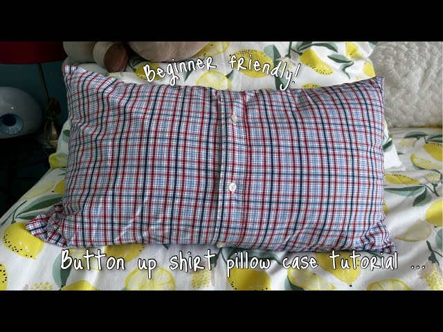 Upcycling a Button up Shirt into a Pillow Case | Step by Step Tutorial