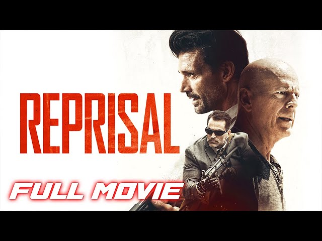 Reprisal (2018) | Full Action Drama Movie | Bruce Willis | Frank Grillo | Johnathon Schaech