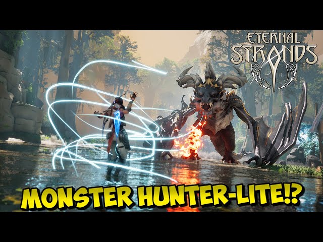 I GOT TO PLAY ETERNAL STRANDS EARLY | Monster Hunter Lite!? - FREE DEMO Available