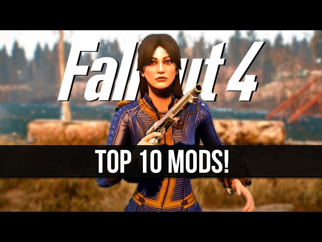 Top 10 Fallout 4 Mods of 2024