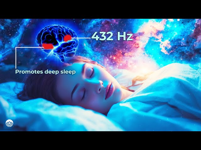 432Hz- Fall Into Deep Healing Sleep, Regenerates Body and Mind, Emotional & Physical Healing #2