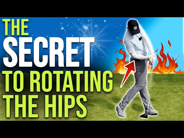 The Secret To Hip Rotation In The Golf Swing