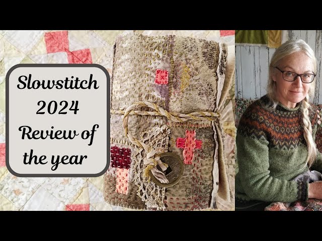 Slowstitch 2024 Review of the Year