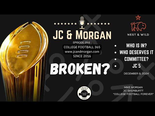 JC and Morgan 264 | College Football | Championship Week | Playoff Rankings