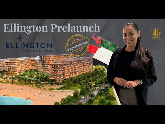 Ellington Prelaunch: Luxusimmobilien in Dubai kaufen – Experten-Tipps für Off-Plan-Investoren