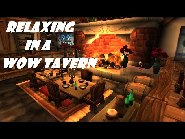 Relaxing in a WoW Tavern with Ambiance and Music