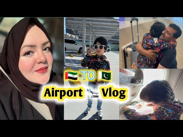 Airport  Vlog | Chalo Pakistan Chalieen | Pakistani Vlogger | @RiyainUae