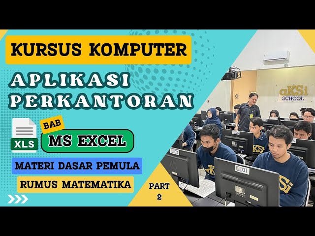 Kursus Komputer Aplikom Part 2 - Rumus Matematika