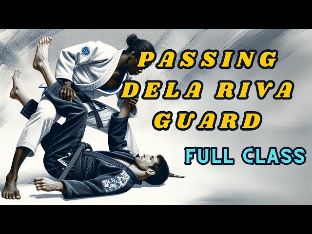 Understanding Dela Riva Guard Pass / Full Class - BJJ from Okinawa