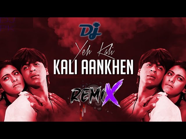 yah Kali Kali Aankhen Dj remix new song hindi Bollywood DJ song