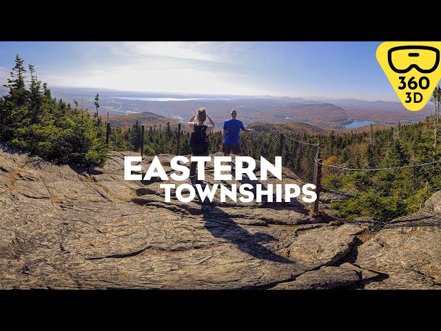 Immersive Discovery of the Eastern Townships in 360 Degrees