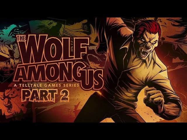 Mystery Unfolds in The Wolf Among Us!