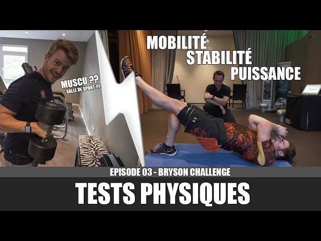 TESTS PHYSIQUES - BRYSON CHALLENGE EP/03