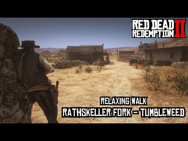 Relaxing Walk: Rathskeller Fork - Tumbleweed | Red Dead Redemption 2