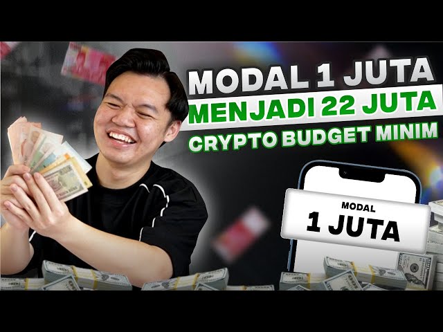 CARA UBAH 1 JUTA MENJADI 22 JUTA (CRYPTO BUDGET MINIM)