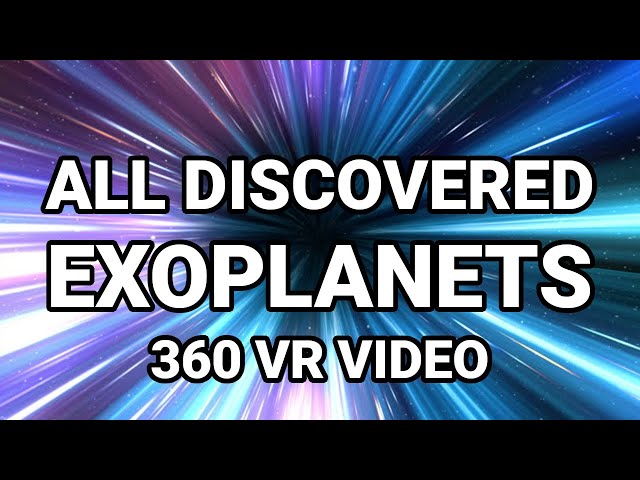 🌌 All Discovered Exoplanets: A Narrated 360 VR Journey ✨