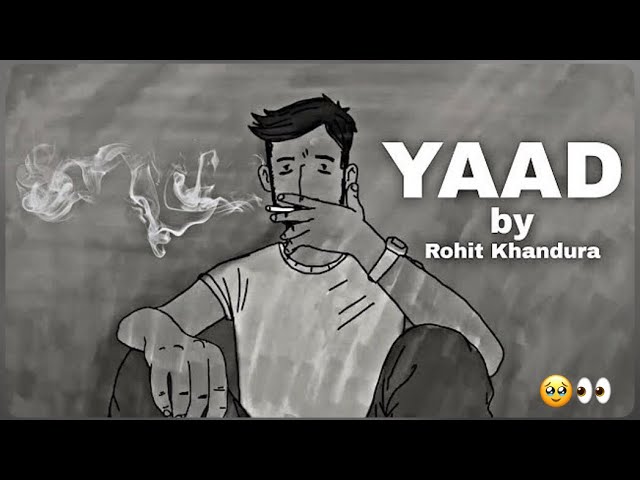 YAAD(dedicated)(O FFICIAL VIDEO) | indian rap | lofi music | by Rohit khandura