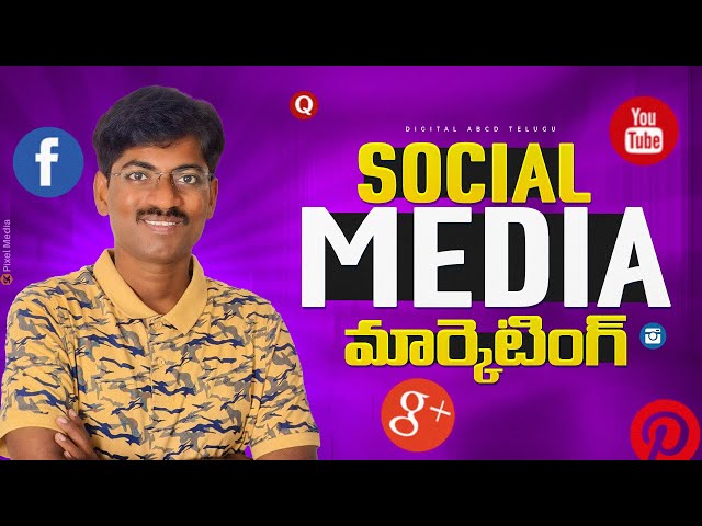 Social Media Marketing Explained in Telugu - From Process to Types of Channels Content and Hashtags