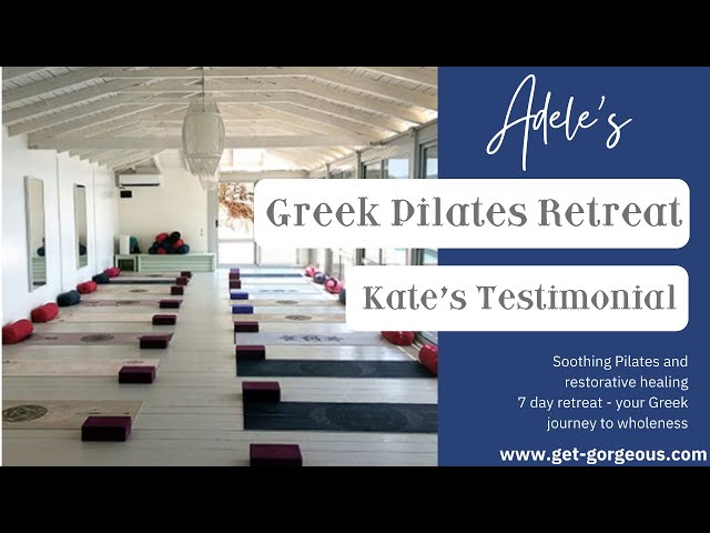 Kate's Experience on our Relaxing, Nourishing Pilates Retreat in Greece #UKNo1Pilates