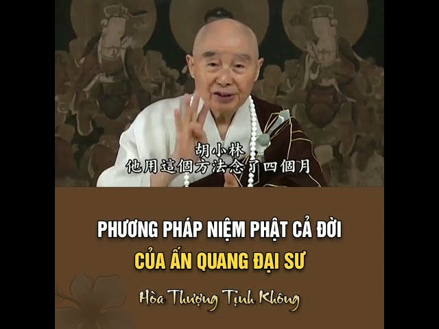 Phương Pháp Niệm Phật Cả Đời Của Ấn Quang Đại Sư - Hòa Thượng Tịnh Không Khai Thị