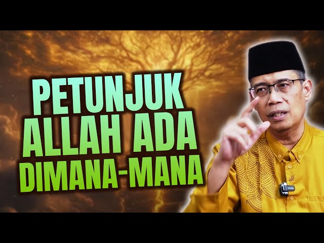 PETUNJUK ALLAH ADA DIMANA MANA