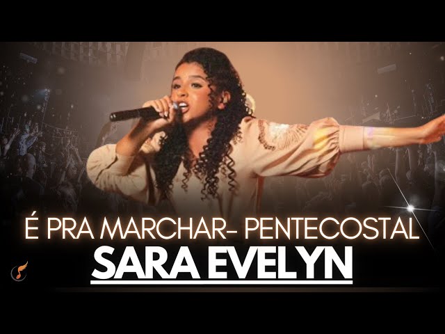 Sara Evelyn | Os Melhores Clipes - Pentecostal Até o Tutano [DVD è pra Marchar]