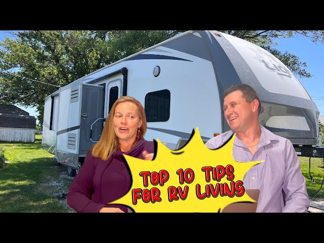 Top 10 tips for FULL TIME RV Living!! EP28