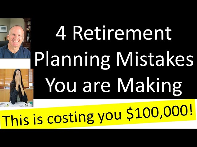 Case Study: 4 Retirement Planning Mistakes Everyone is making -- are you?