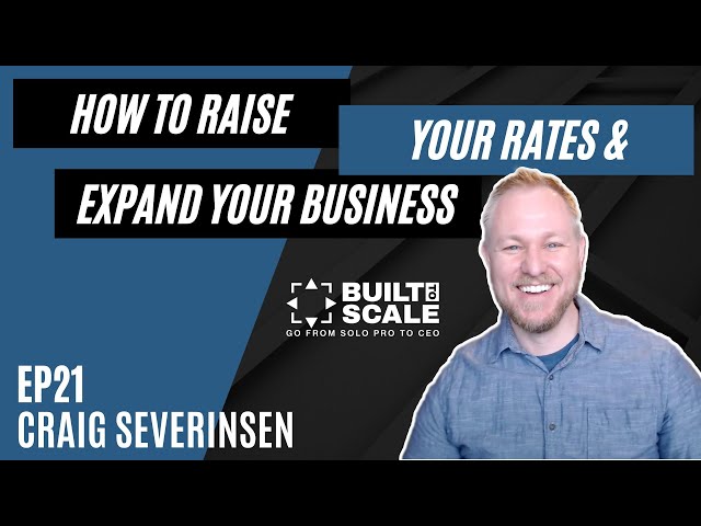 Ep21 How to Raise Your Rates in Business | Built to Scale