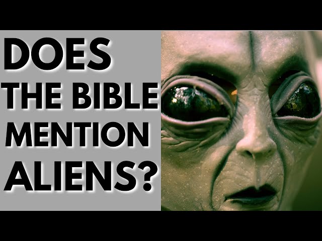 3 Things The Bible States About Aliens