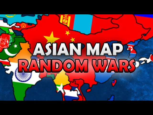 RANDOM WARS! - Map of Asia EP 6