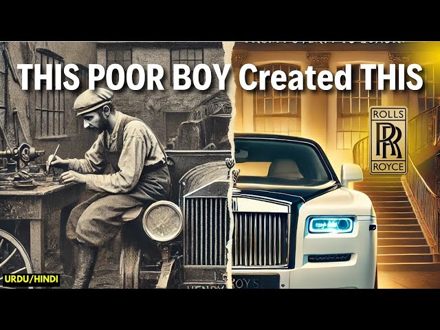 How A Poor Boy Created Rolls Royce