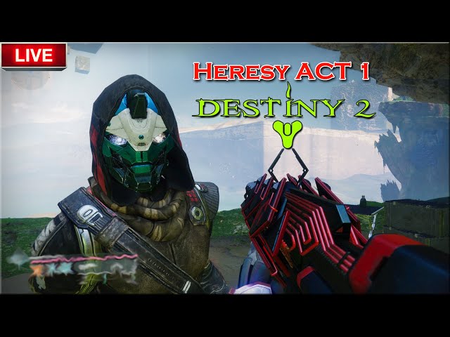 🔴 LIVE Destiny 2 The Final Shape Heresy Act 1 Gameplay S-31 Thirty One