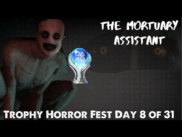 Mortuary Assistant's Platinum was filled with Jumpscares.