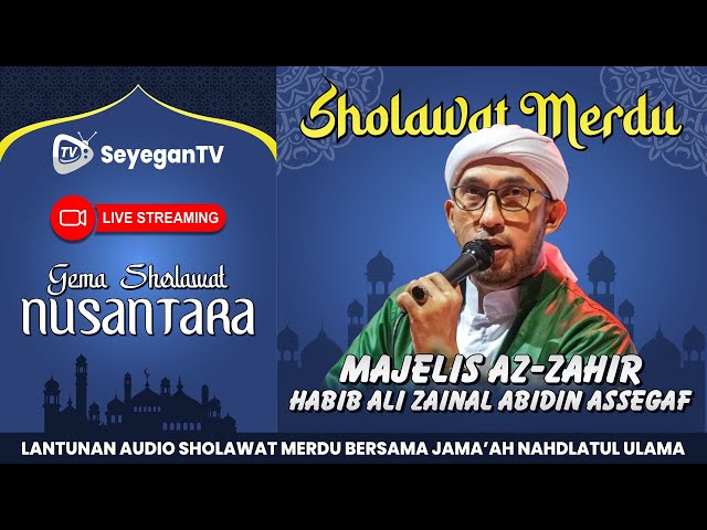 🔴 AZZAHIR LIVE Bersholawat - Habib Ali Zainal Abidin Assegaf | Sholawat Merdu Terbaru Malam Ini